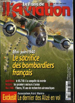 LE FANA DE L'AVIATION N° 558 - De septembre 1939 a mai 1940, le bombardement français dans la tourmente, Comotive ou zoisillon ?, Bréguet Br.1050 ...