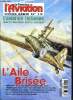LE FANA DE L'AVIATION HORS SERIE N° 13 - L'aile brisée par Gregory Alegi, Chapitre 1 : les théatres d'opérations de l'Italie en guerre, Chapitre 2 : ...