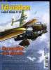 LE FANA DE L'AVIATION HORS SERIE N° 39 - Du sacrifice a la victoire, souvenirs de guerre d'un officier aviateur (1939-1940) par Jean Véron, Chapitre 1 ...