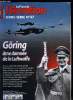 LE FANA DE L'AVIATION HORS SERIE N° 47 - Goring, l'ame damnée de la Luftwaffe par Patrick Facon, Une arme de construction massive, Première partie : ...