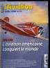 LE FANA DE L'AVIATION HORS SERIE N° 51 - 1919-1939 l'aviation américaine conquiert le monde par Michel Bénichou, Comment l'aviation américaine conquit ...
