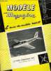 MODELE MAGAZINE N° 193 - La coupe de la cote d'Azur 1966, Construction d'un avion caoutchouc par René Jossien, M. R. 007 dossier monotype par J. ...
