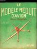 LE MODELE REDUIT D'AVION N° 36 - Viennes, svp par M. Bayet, Description du planeur A.C. 6, Les avions de vitesse par M. Chabonat, Motomodèles par J. ...
