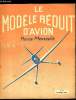 LE MODELE REDUIT D'AVION N° 40 - Moto, aéro, bateau, auto, modèles par M. Bayet, Maquette volante du Rata, L'aérodynamique expliquée par M. Chabonat, ...