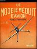 LE MODELE REDUIT D'AVION N° 58 - Photos d'expositions, Le challenge de la jeunesse, Maquette volante du Moth de Havilland, Moments stabilisateurs de ...