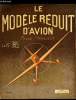 LE MODELE REDUIT D'AVION N° 61 - Fillon, modéliste complet 1943, Le Taylot Club, maquette volante, Stabilité latérale et de route par M. Chabonat, Les ...