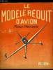 LE MODELE REDUIT D'AVION N° 64 - Photos de vainqueurs, Maquette volante de l'Antoinette, Les dispositifs hypersustentateurs par M. Chabonat, La ...