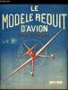 LE MODELE REDUIT D'AVION N° 65 - Les journées de la Montagne Noire par J.G., Plans du Curtiss Mixte S.O.3.C.1., Le vol de pente par M. Chabonat, Le ...