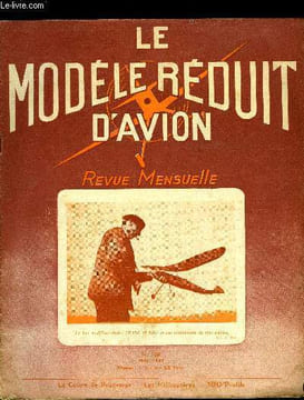 LE MODELE REDUIT D'AVION N° 158 - Coupe de Printemps a Evreux, Description des 3 premiers planeurs, A propos d'hélicoptères par R. Bahout, Votre ...