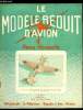 LE MODELE REDUIT D'AVION N° 204 - Les planeurs par E. Fillon, Trois fameux planeurs par J. Morisset, Les maquettes a Jetex par M. Mouton, Savez vous ...