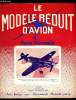 LE MODELE REDUIT D'AVION N° 227 - Coupe de la Cote d'Azur par J. Morisset, La Coupe d'Hiver, Parlons maquettes volantes par M. Mouton, Dans un ...