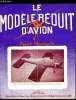 LE MODELE REDUIT D'AVION N° 281 - Championnat de France de vol circulaire par F. Couprie, Championnats du Monde de télécommande par F. Plessier, ...