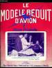 LE MODELE REDUIT D'AVION N° 288 - Jacques Verbaere a l'honneur - Le Doyen - Clubs, L'entoilage par E. Fillon, Plans du Wake Sarcastic 1 de Guy Cognet, ...