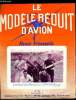 LE MODELE REDUIT D'AVION N° 292 - Le championnat de France V.C.C. par G. Revel et F. Couprie, Modèles - Revue Zralok et Ares par G. Revel, Après le ...