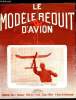 LE MODELE REDUIT D'AVION N° 297 - Photographies de Maquettes par G. Revel, Télécommande : Filochar (Le Perroquet), Le Rotoplane a fusées par G. ...