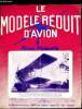 LE MODELE REDUIT D'AVION N° 318 - Championnat de France de vol libre par G. Cognet, Photographies du Championnat de France, Maquette volante du ...