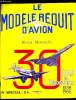 LE MODELE REDUIT D'AVION N° 330 - Les trente ans du M.R.A. par René Desroches, Le championnat de France vol libre, Sur les pistes d'Issoudun par P. ...