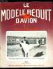 LE MODELE REDUIT D'AVION N° 418 - Photos de modèles : vol circulaire, R/C vol libre, Bambi planeur et motoplaneur R/C par Le Perroquet, Un autogyre ...