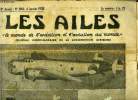 LES AILES - 18e ANNEE N° 864 - Le lieutenant-de-Vaisseau-Paris a battu cinq records du monde, La France détient 33 records d'aviation légère, Le ...