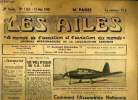 LES AILES - 28e ANNEE N° 1163 - Comment l'assemblée nationale a adopté le statut d'Air France, Mais oui, nous voulons des avions français par Georges ...