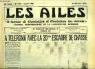 LES AILES - 36e ANNEE N° 1583 - Nouvel appel pour une Confédération par Georges Houard, Les Ailes a Croix Rouge : les journées d'études des I.P.S.A., ...