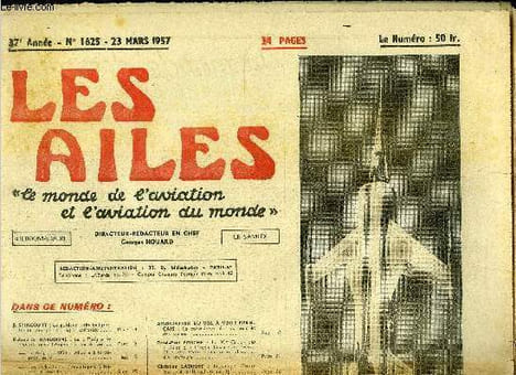LES AILES - 37e ANNEE N° 1625 - Le guidage, principal problème posé par les engins spéciaux par J. Spincourt, Le Paris va repartir pour l'Argentine, ...