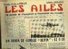 LES AILES - 40e ANNEE N° 1763 - Sur un accident par Georges Houard, Paul Codos, l'Amiral Barjot, Le drame d'Etel, dix pilotes français au service de ...