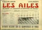 LES AILES - 40e ANNEE N° 1784 - Statistiques par Georges Houard, Le Général Henri Michel, Henri Giraud a posé son Choucas au sommet du Mont Blanc, ...