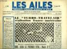 LES AILES N° 1808 - Quel sera le premier V.T.O.L.-Mach 2 ? par Pierre Demoulin, Satellite équatorial, La Marine indienne reçoit son premier Breguet ...