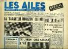 LES AILES N° 1889 - Au Puy de Combegrasse, il y a 40 ans, L'opération double Vostok par Albert Ducrocq, Mariner II est parti par Albert Ducrocq, Avant ...
