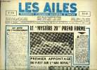 LES AILES N° 1914 - Expériences de pilotage automatique en 1917, Transport militaire utile en tempsde paix, L'échec de syncom par Albert Ducrocq, ...