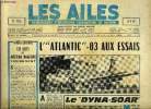 LES AILES N° 1916 - La nouvelle coordination des transports aériens français, L'armée de l'air, les forces d'aujourd'hui par Jean Romeyer, Degrés C & ...
