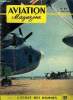 AVIATION MAGAZINE N° 69 - L'entêtement britannique par Guy Michelet, Pilote d'essai par Hanna Reitsch, Les parlementaires français et l'armée de l'Air ...