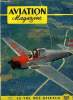 AVIATION MAGAZINE N° 74 - Le marché asphyxié par Guy Michelet, Du planeur a l'avion-fusée par Hanna Reitsch, Et Maintenant ?, L'armée de l'air ...