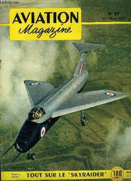 AVIATION MAGAZINE N° 93 - Sur un nouvel avion par Guy Michelet, Victoire sur le ciel par N. Duke, Défense occidentale et New Look américain par ...
