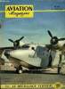 AVIATION MAGAZINE N° 97 - L'intercepteur léger par Guy Michelet, Victoire sur le ciel par Neville Duke, La politique aérienne française a l'assemblée ...