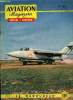 AVIATION MAGAZINE N° 100 - Numéro cent par Guy Michelet, L'équipe d'Aviation-magazine par Chris Wren, La coupe Schneider, Le record de distance, Les ...