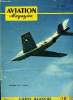 AVIATION MAGAZINE N° 140 - La leçon de Carte blanche par Guy Michelet, J'aborde l'aile en flèche par Mike Lithgow, Un épisode de la conquête de l'air ...