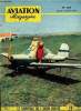AVIATION MAGAZINE N° 141 - Un sérieux avertissement par Guy Michelet, Premières difficultés par Mike Lithgow, L'hélicoptère, providence de l'aviation, ...