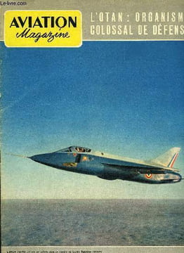 AVIATION MAGAZINE N° 244 - Les réalités de notre aviation légère par Lucien Querey directeur de la S.A.N., L'antigravitation prendra-t-elle le ralis ...