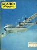 AVIATION MAGAZINE N° 283 - Guiron crée une école de pilotage par J. Perard, Quarante ans de la Ligne, Nouvelles de l'espace : 1960, l'année des ...