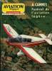 AVIATION MAGAZINE INTERNATIONAL N° 396 - Salut les spotters par Michel Marrand, Décevante, admirable aviation légère par Roger Cabiac, Le 3e salon de ...