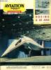 AVIATION MAGAZINE INTERNATIONAL N° 449 - Connaissance de l'Espace par J.P. Guillaume, Le Lockheed L-2000, Boeing a cinquante ans par Guy Michelet, ...