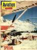 AVIATION MAGAZINE INTERNATIONAL N° 463 - Nouvel effort d'aviation magazine, Histoire des quatre lancements de Diamant, De la chambre tout confort au ...