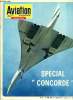 AVIATION MAGAZINE INTERNATIONAL N° 511 - L'avenir de Concorde dépend en grande partie, du marché américain, Une interview exceptionnelle, a propos des ...