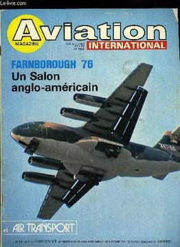 AVIATION MAGAZINE INTERNATIONAL N° 691 - Le Tour d'Europe de la FAI, Le Pigeon d'Albert Gatard, Piper Cherokee Lance, Air Training Tour - La ...