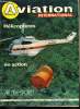 AVIATION MAGAZINE INTERNATIONAL N° 741 - Le tigre de papier a de bonnes dents, Gyroscopie - SA-360 Dauphin, Moulton Taylor, Freibel F-5, Le Yak-50 et ...