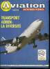 AVIATION MAGAZINE INTERNATIONAL N° 863 - L'institut aéronautique Amaury de la Grande, Interview de M. Jean Louis Hallot, directeur général de l'IAAG, ...