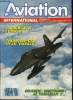 AVIATION MAGAZINE INTERNATIONAL N° 967 - Glasnost a Farnborough : le MiG 29 dévoilé, L'A320 allongé bientot lancé ?, Dassault peut mieux faire, Vraies ...