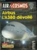 AIR & COSMOS N° 1967 - EADS : le succès des années Camus, Coup de froid sur Komsomolsk-Sur-Amour, L'A380 se dévoile, De l'UHCA a l'A380, en passant ...